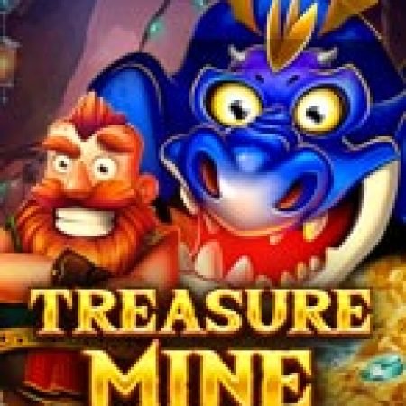 Chơi Đào Vàng – Power Reels – Treasure Mine Power Reels Slot Online: Tips, Chiến Lược và Hướng Dẫn Chi Tiết