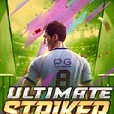 Khám Phá Siêu Tiền Đạo – Ultimate Striker Slot: Từ Lịch Sử Đến Cách Thức Chơi Đỉnh Cao