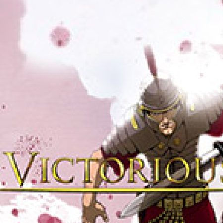 Chiến Thắng – Victorious Slot – Trải Nghiệm Game Slot Huyền Thoại và Cách Chơi Chiến Thắng
