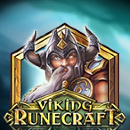 Khám Phá Cổ Ngữ Viking – Viking Runecraft Slot: Từ Lịch Sử Đến Cách Thức Chơi Đỉnh Cao