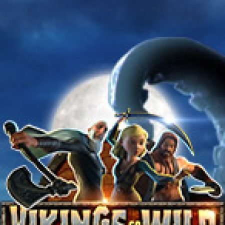 Hướng Dẫn Chơi Vikings go wild Slot: Bí Kíp Đánh Bại Mọi Thử Thách