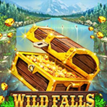 Thác Tiền Tài – Wild Falls Slot – Trải Nghiệm Game Slot Huyền Thoại và Cách Chơi Chiến Thắng