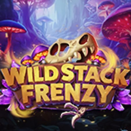 Khám Phá Wild Stack Frenzy Slot: Từ Lịch Sử Đến Cách Thức Chơi Đỉnh Cao