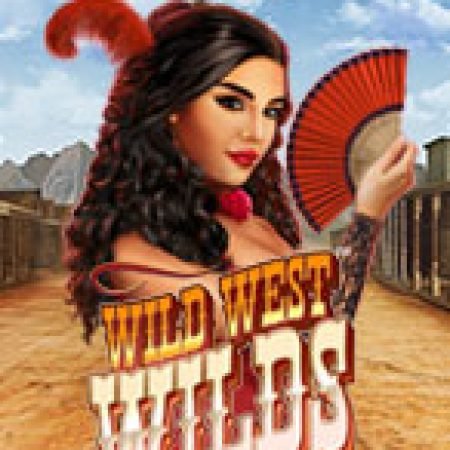 Wild West Wilds Slot: Lịch Sử, Phiên Bản Mới và Cách Thức Chơi Để Thắng Lớn