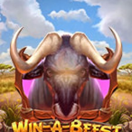 Bò Rừng Cuồng Nộ – Win-A-Beest Slot – Trải Nghiệm Game Slot Huyền Thoại và Cách Chơi Chiến Thắng