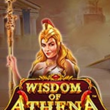 Athena Vị Thần Trí Tuệ – Wisdom of Athena Slot – Trải Nghiệm Game Slot Huyền Thoại và Cách Chơi Chiến Thắng