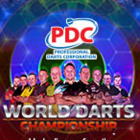 Chơi World Darts Championship Slot Online: Tips, Chiến Lược và Hướng Dẫn Chi Tiết