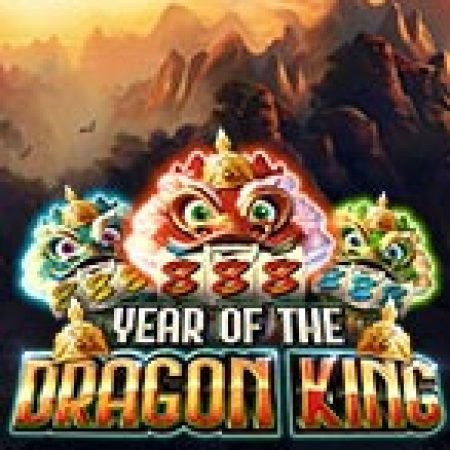 Chơi Núi Kỳ Lân – Year of the Dragon King Slot Online: Tips, Chiến Lược và Hướng Dẫn Chi Tiết