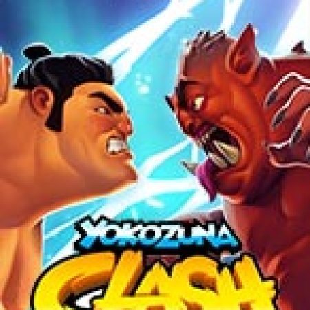 Chơi Yokozuna Clash Slot Online: Tips, Chiến Lược và Hướng Dẫn Chi Tiết