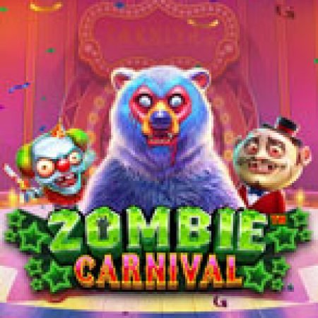 Lễ Hội Zoombie – Zombie Carnival Slot: Lịch Sử, Phiên Bản Mới và Cách Thức Chơi Để Thắng Lớn